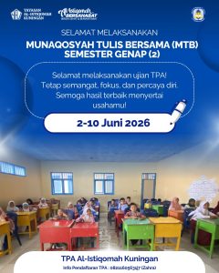 Sukseskan Munaqosyah Tulis Bersama (MTB) Semester Genap di TPA Al-Istiqomah Kuningan